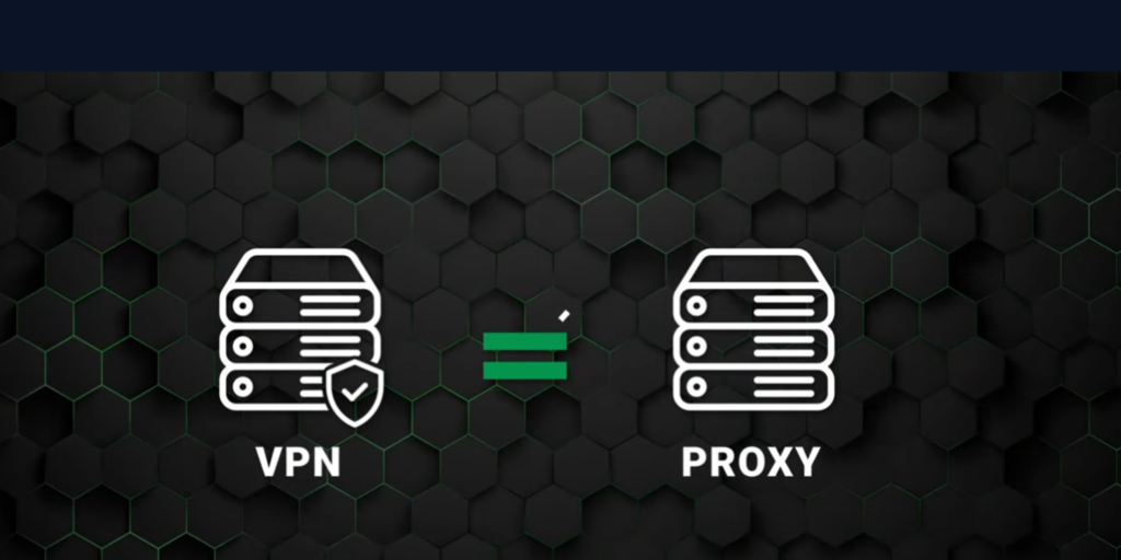 Proxy vs VPN
