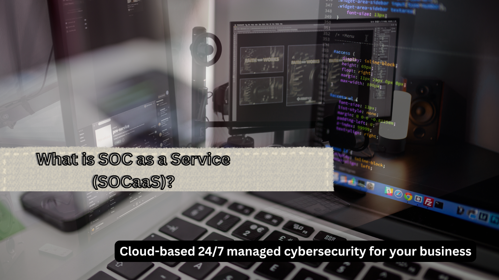 SOCaaS 24/7 Managed Cybersecurity