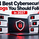 13 Best Cybersecurity Blogs in 2027